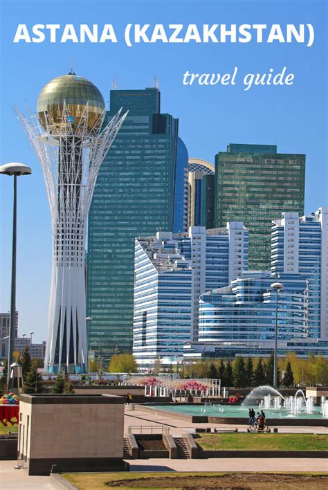 Astana Travel Guide .